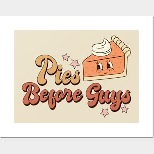 Pies Before Guys Posters and Art